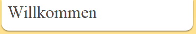 Willkommen